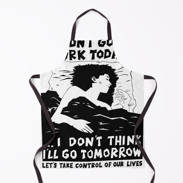 Item preview, "I Didn't Go To Work Today" poster designed and sold by PROPAGANDA POSTE.RS.