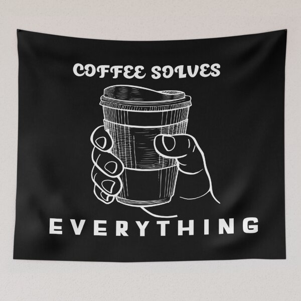 Item preview, Coffee Solves Everything designed and sold by YueHeng Creates ⭐⭐⭐⭐⭐.