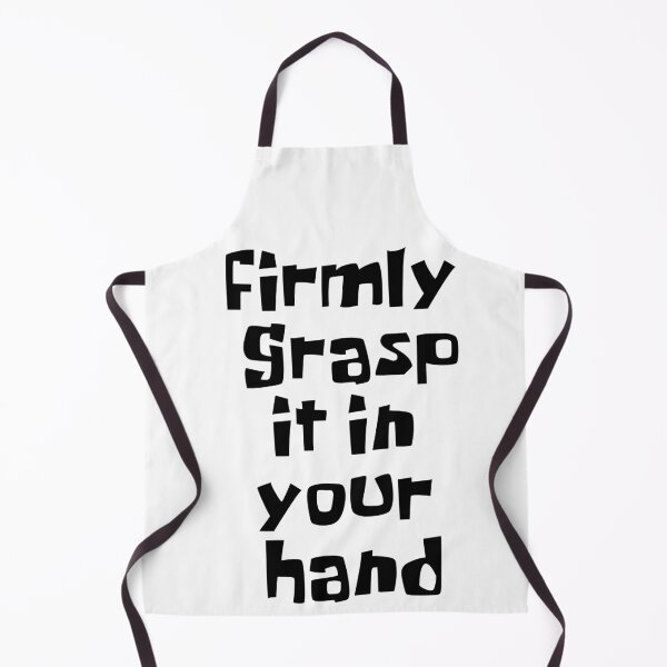 Item preview, Firmly Grasp it in Your Hand designed and sold by NileCoyote.