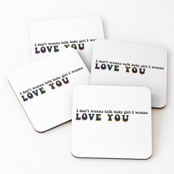 Item preview, I don't wanna talk baby girl, I wanna love you designed and sold by Diamond Lapis.