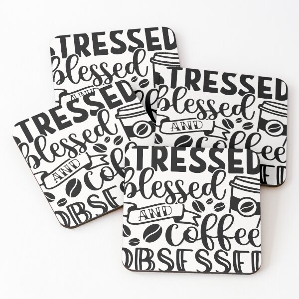 Item preview, Stressed Blessed And Coffee Obsessed A coffee drinker saying -Funny sarcastic coffee lover designed and sold by shivani21061993.