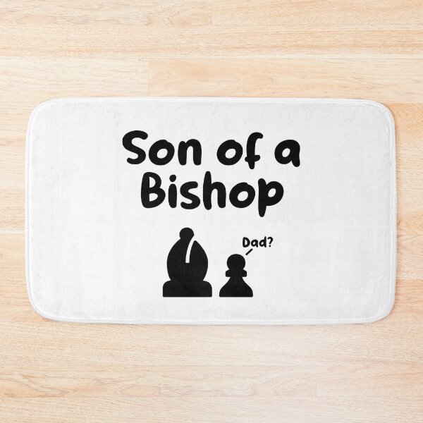 Item preview, Son of a Bishop Funny Chess designed and sold by hadicazvysavaca.