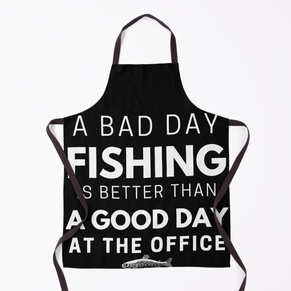 Item preview, A Bad Day Fishing Is Better Than A Good Day At The Office, Fishing quotes hhh, Gift designed and sold by GionaSophia.