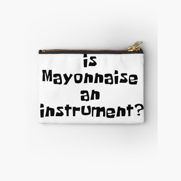 Item preview, Is Mayonnaise an Instrument designed and sold by NileCoyote.
