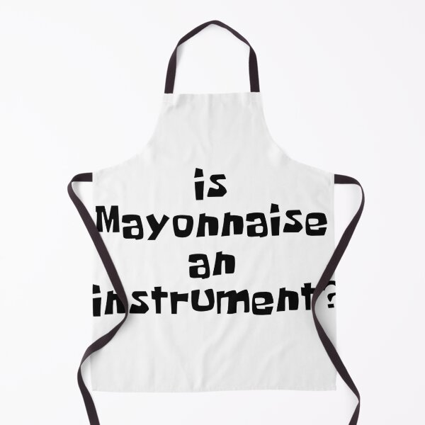 Artikelvorschau, Ist Mayonnaise ein Instrument? entworfen und verkauft von NileCoyote.