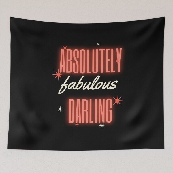 Item preview, Absolutely Fabulous, Darling!  designed and sold by badassgentleman.
