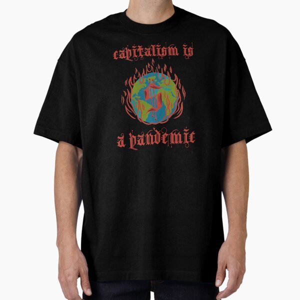 Item preview, capitalism is a pandemic designed and sold by paisleymaker.