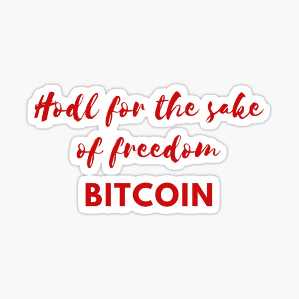 Hodl pour la liberté Sticker