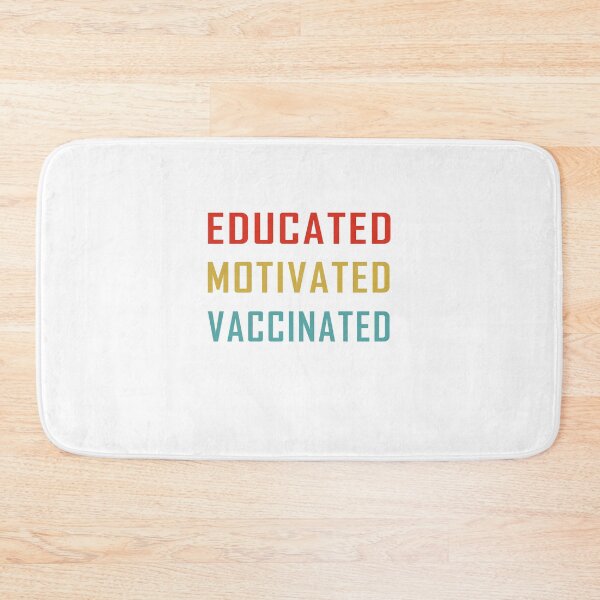 Item preview, educated motivated vaccinated designed and sold by damone7.