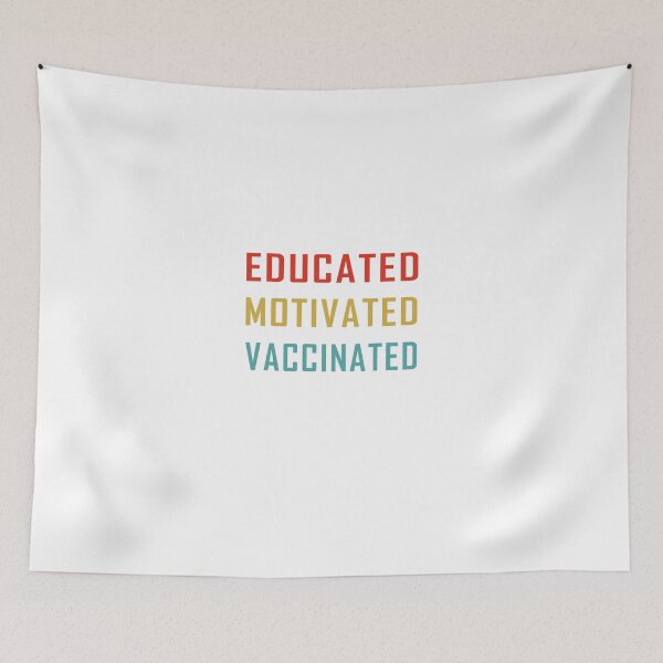 Item preview, educated motivated vaccinated designed and sold by damone7.