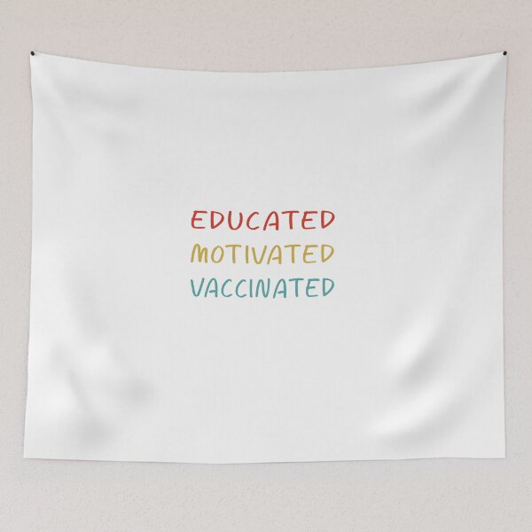 Item preview, educated motivated vaccinated designed and sold by damone7.