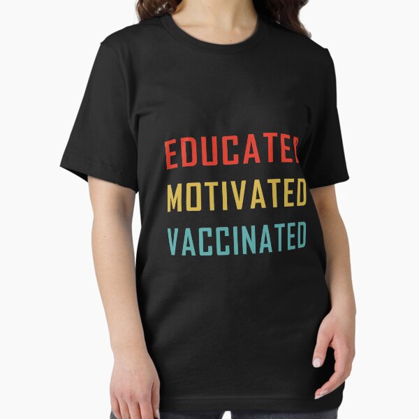 Item preview, educated motivated vaccinated designed and sold by damone7.