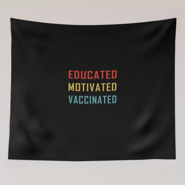 Item preview, educated motivated vaccinated designed and sold by damone7.