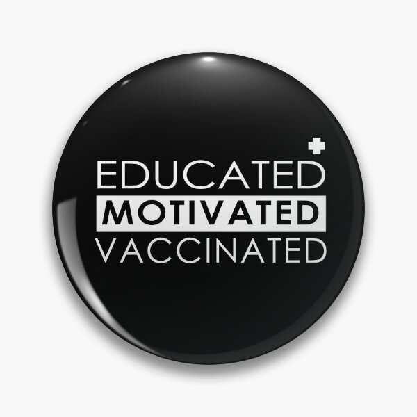 Item preview, educated motivated vaccinated designed and sold by damone7.