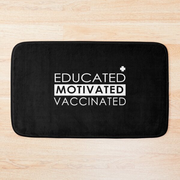 Item preview, educated motivated vaccinated designed and sold by damone7.