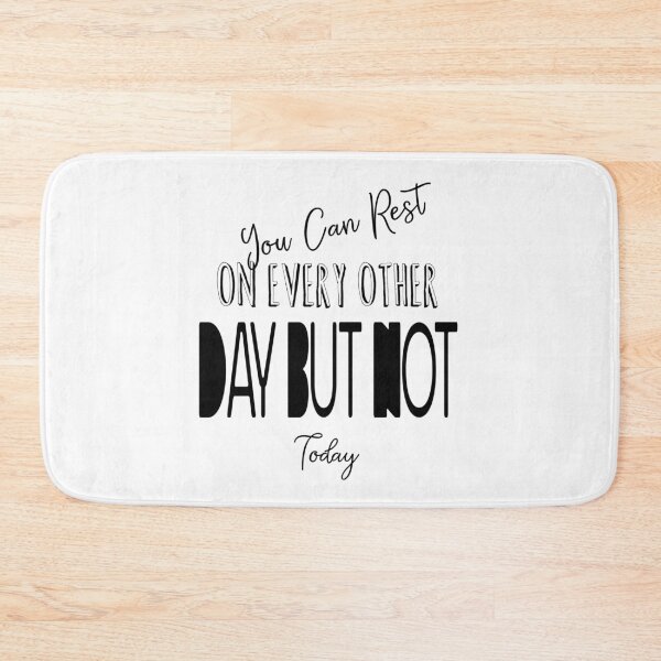 Item preview, You Can Rest On Every Other Day But Not Today Black Version designed and sold by darknessjeff86.