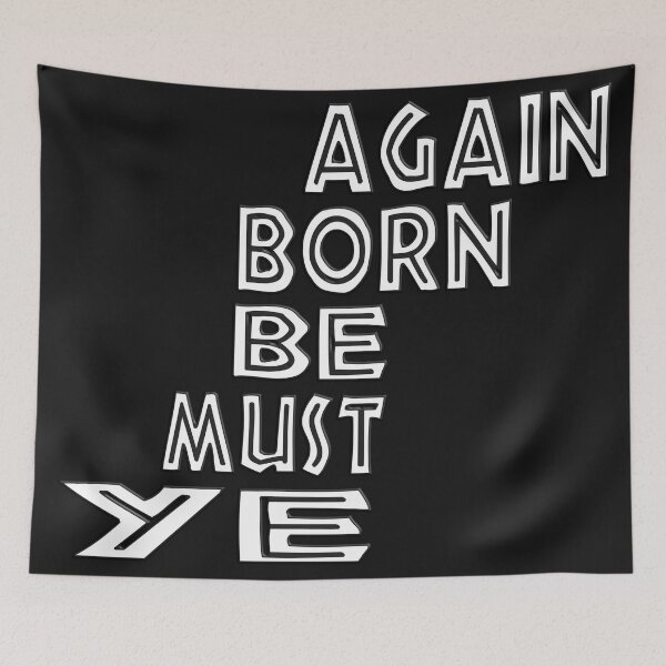Item preview, YE MUST BE BORN AGAIN - BIBLE VERSE designed and sold by Ralek.