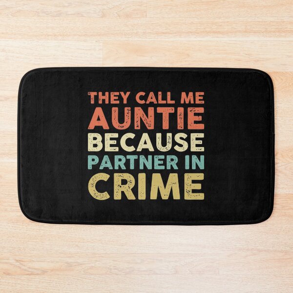 Item preview, They Call Me Auntie because partner in crime designed and sold by GoldenDov.