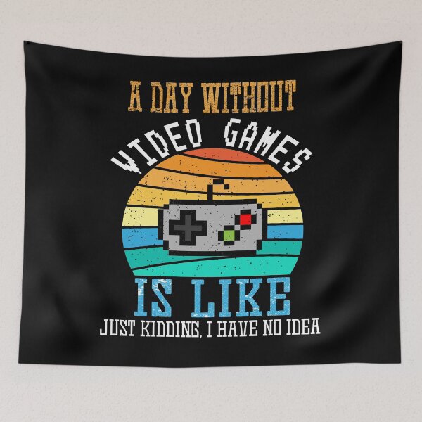 Item preview, A Day Without Video Games Is Like, Funny Gamer Gifts, Gaming designed and sold by marcek.