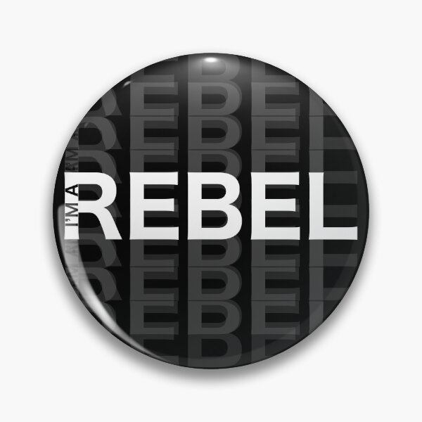 Item preview, Im A Rebel - Text  designed and sold by SemDesigns1.