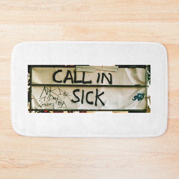 Item preview, Call In Sick designed and sold by lepoflex.