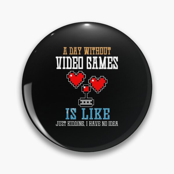 Item preview,  A Day Without Video Games Is Like, Funny Gamer Gifts, Gaming designed and sold by marcek.