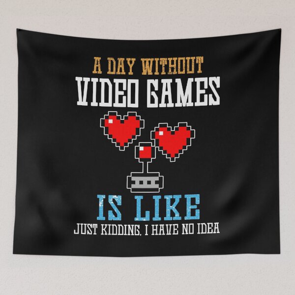 Item preview, A Day Without Video Games Is Like, Funny Gamer Gifts, Gaming designed and sold by marcek.