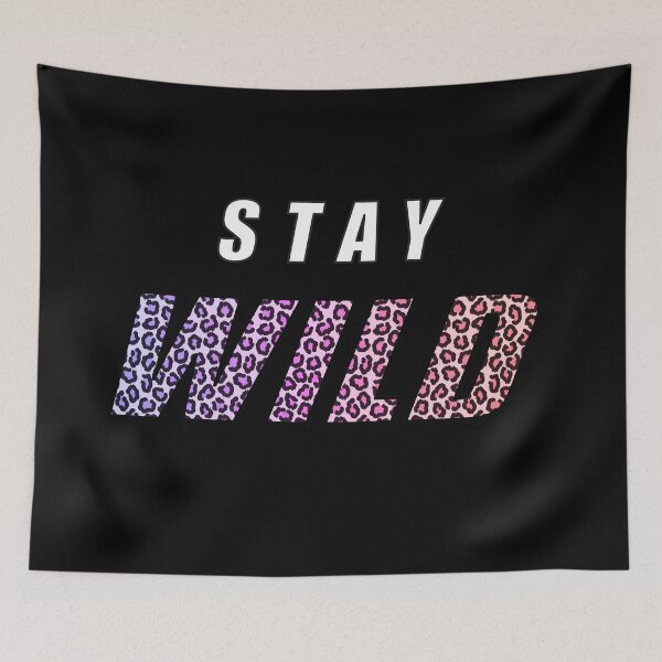 Item preview, Stay Wild Ben Azelart designed and sold by MAZAX.