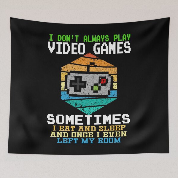 Item preview, I Don't Always Play Video Games Funny Gamer Gift Boys Teens designed and sold by marcek.