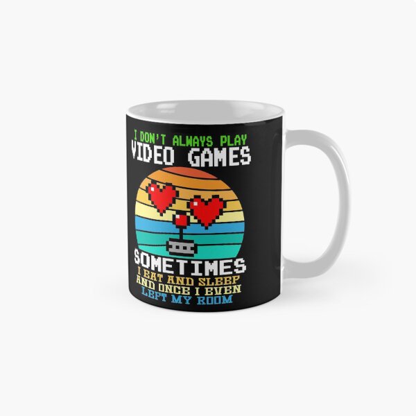 Item preview,  I Don't Always Play Video Games Funny Gamer Gift Boys Teens designed and sold by marcek.