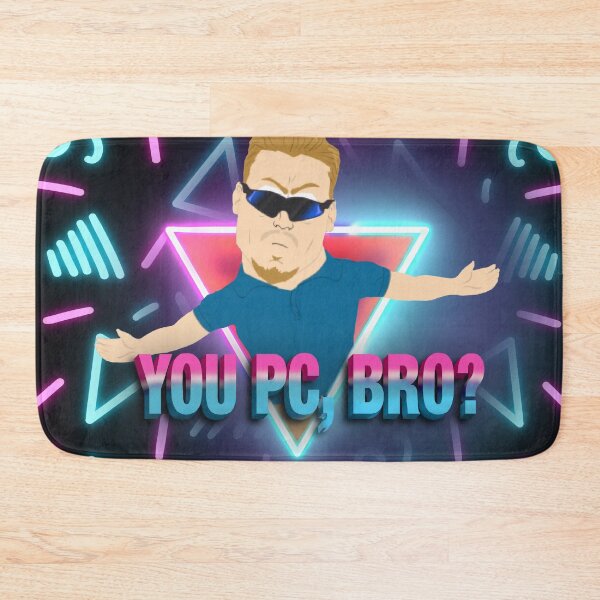 Item preview, YOU PC,  BRO? designed and sold by Eledart.