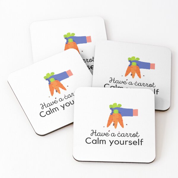 Item preview, Have A Carrot Calm Yourself designed and sold by ImperialBaron.