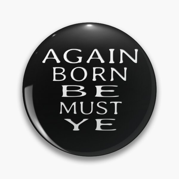 Item preview, YE MUST BE BORN AGAIN - BIBLE VERSE designed and sold by Ralek.