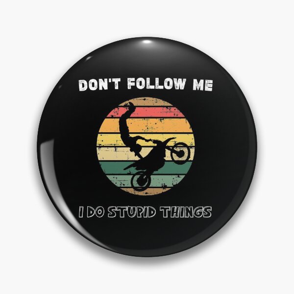 Item preview, Funny Motorbike Lover Gifts, Don't Follow Me I Do Stupid Things,Motorcycle gift for adults,Motorcycle riding Quotes designed and sold by Essakhi12.