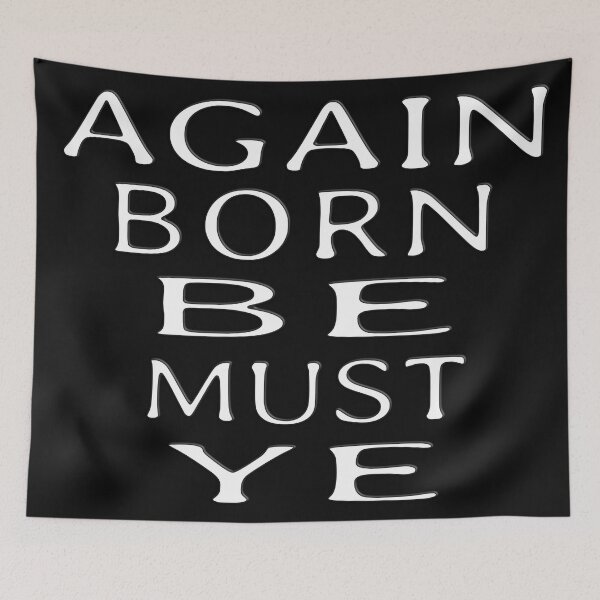Item preview, YE MUST BE BORN AGAIN - BIBLE VERSE designed and sold by Ralek.