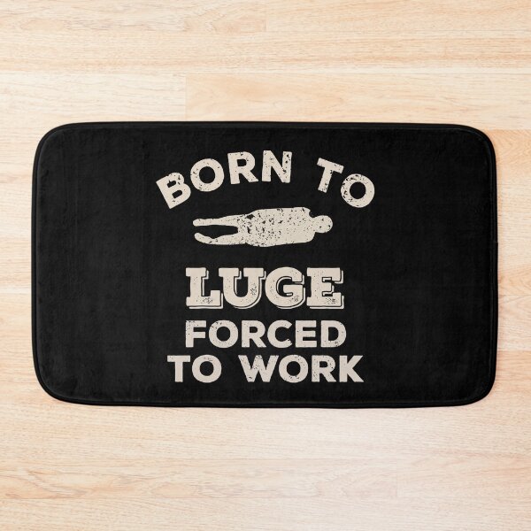 Item preview, Born To Luge, Forced To Work Funny Gift For Lugers designed and sold by JokeGysen.