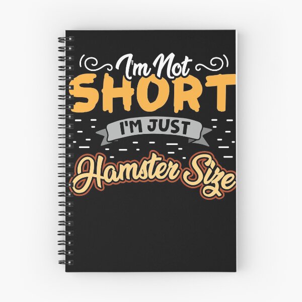 Item preview, Im not short im just Hamster size funny design designed and sold by Grinover.