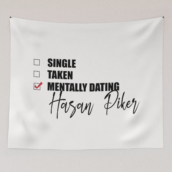 Item preview, Mentally Dating Hasan Piker designed and sold by OnTheTrend.