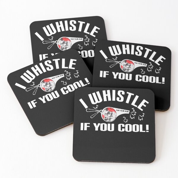 Item preview,  Awesome saying, I whistle when you're hot designed and sold by vibeno1.