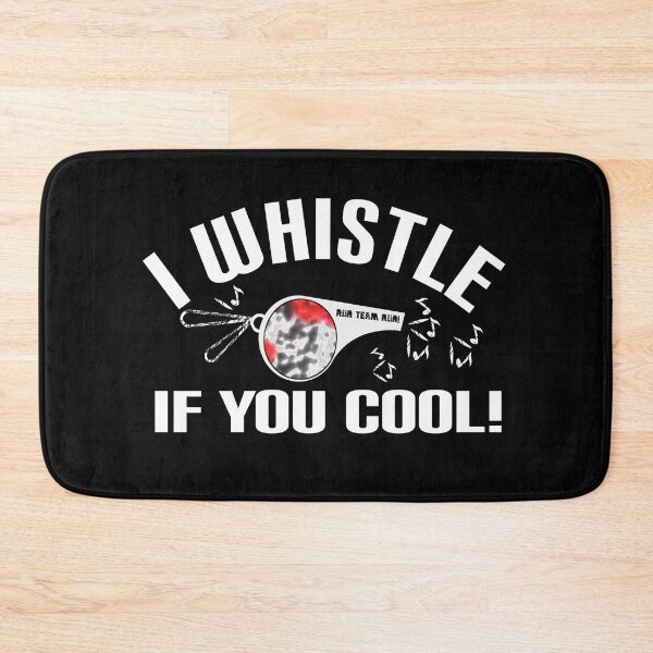 Item preview,  Awesome saying, I whistle when you're hot designed and sold by vibeno1.