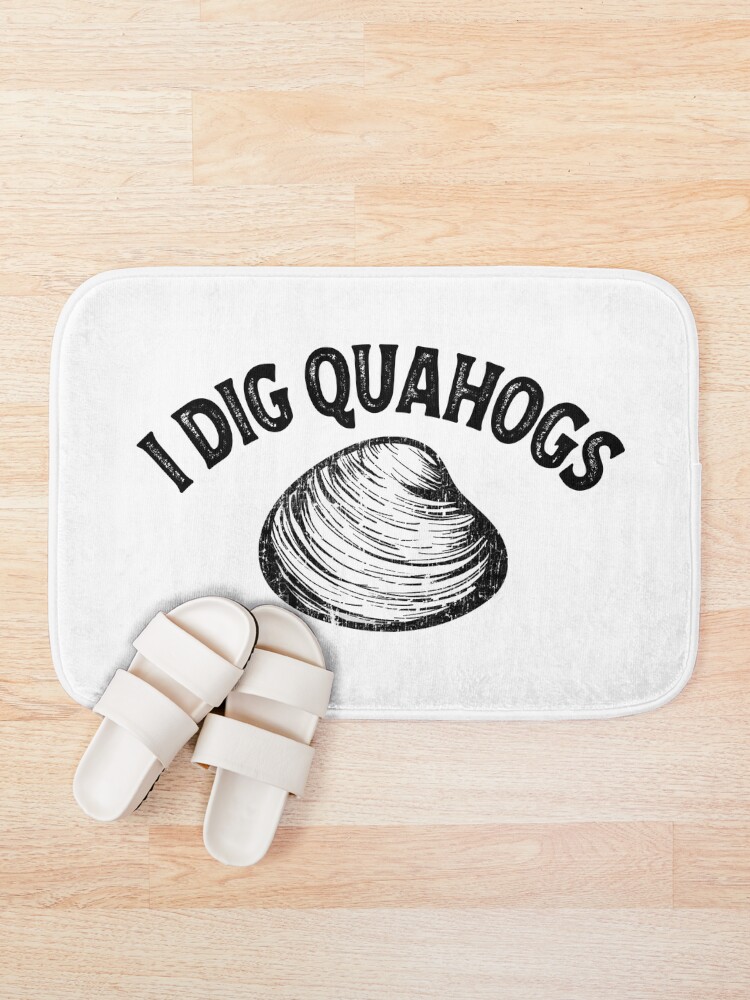 Thumbnail 1 of 6, Bath Mat, I Dig Quahogs Shellfish Digging Raking Shirt designed and sold by funnytshirtemp.