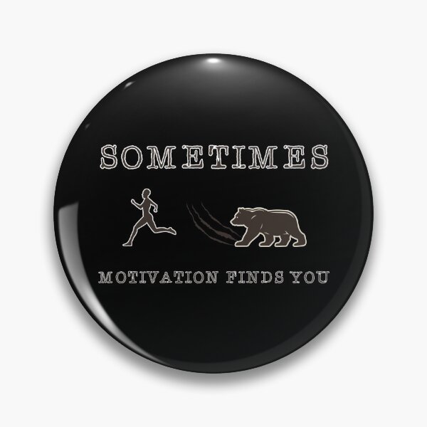 Item preview, Sometimes Motivation Finds You - Camping - Hiking designed and sold by khalilelk.