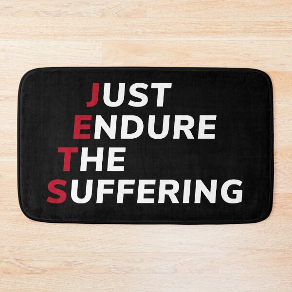 Item preview, Just Endure The Suffering designed and sold by ezralfredo.