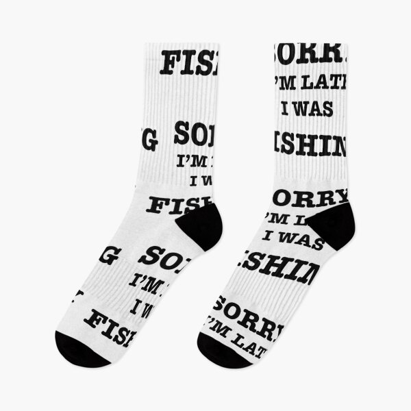 Item preview, Fishing Quotes hhh ,SORRY I’M LATE I WAS FISHING designed and sold by Mugiwara107.