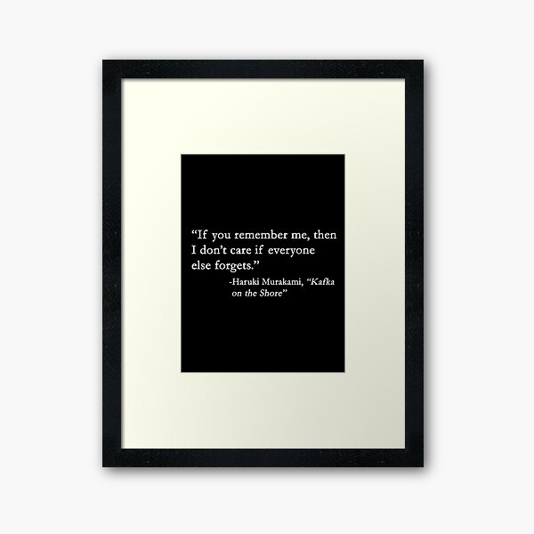 If you remember me... Framed Art Print