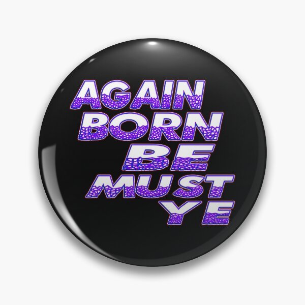 Item preview,  YE MUST BE BORN AGAIN - BIBLE VERSE designed and sold by Ralek.
