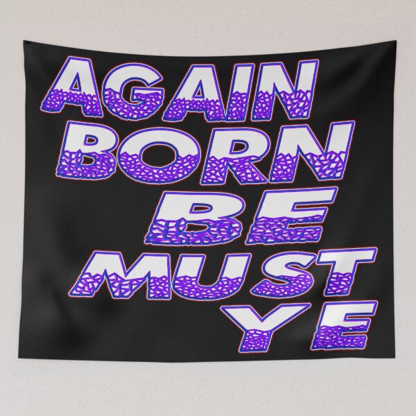 Item preview,  YE MUST BE BORN AGAIN - BIBLE VERSE designed and sold by Ralek.