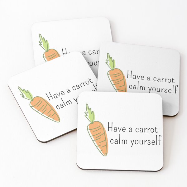 Item preview, Have a carrot calm yourself designed and sold by isolife.