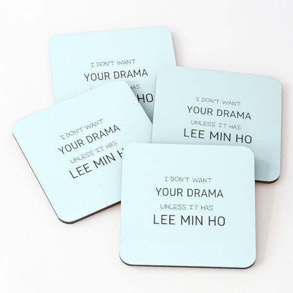 Item preview, I Don't Want Your Drama - Lee Min Ho designed and sold by NattyTees.