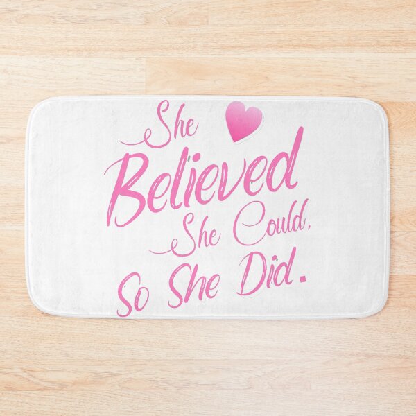 Item preview, She Believed She Could, So She Did designed and sold by DareBearEfron.